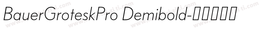 BauerGroteskPro Demibold字体转换